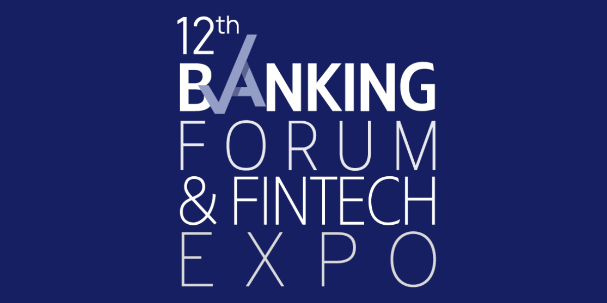 12th Banking Forum & FinTech EXPO