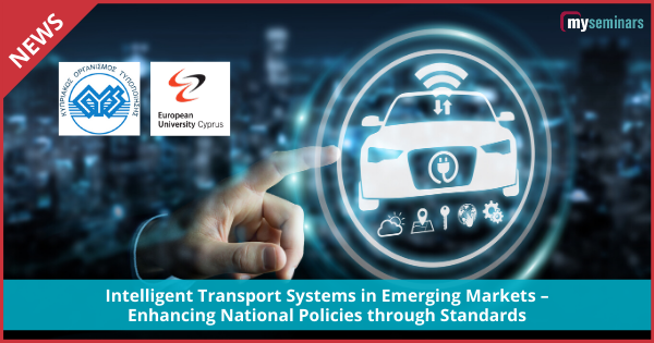 Intelligent Transport Systems in Emerging Markets – Enhancing National Policies through Standards